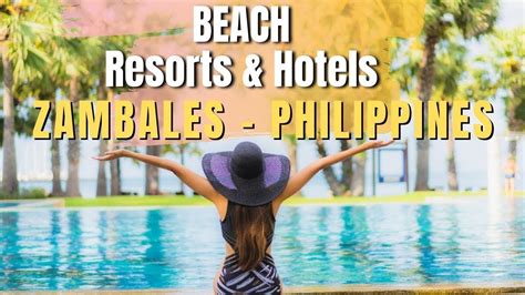 The best resorts in Zambales, Philippines .
